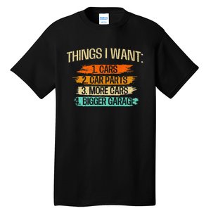 Things I Want Car Parts Enthusiast Auto Mechanic Engine Tall T-Shirt