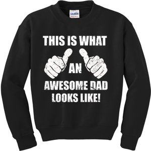 This Is What An Awesome Dad Looks Like Kids Sweatshirt