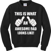 This Is What An Awesome Dad Looks Like Kids Sweatshirt