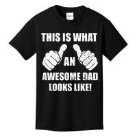 This Is What An Awesome Dad Looks Like Kids T-Shirt