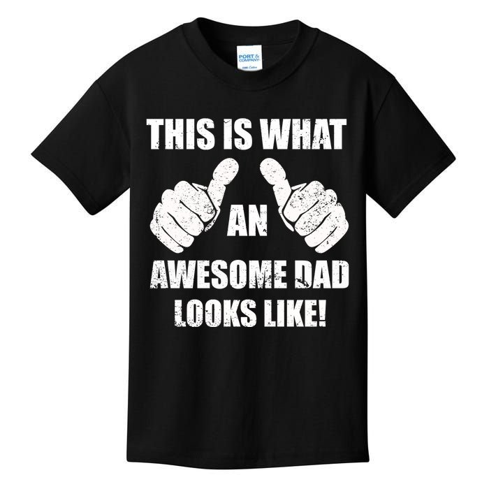 This Is What An Awesome Dad Looks Like Kids T-Shirt