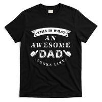 This Is What An Awesome Dad Looks Like Father T-Shirt