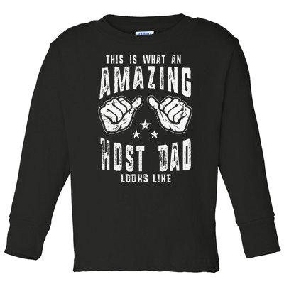 This Is What An Amazing Host Dad Looks Like Humor For Dad Toddler Long Sleeve Shirt