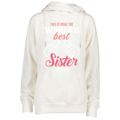 This Is What The WorldS Best Sister Looks Like Gift Womens Funnel Neck Pullover Hood