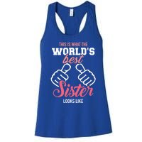 This Is What The WorldS Best Sister Looks Like Gift Women's Racerback Tank