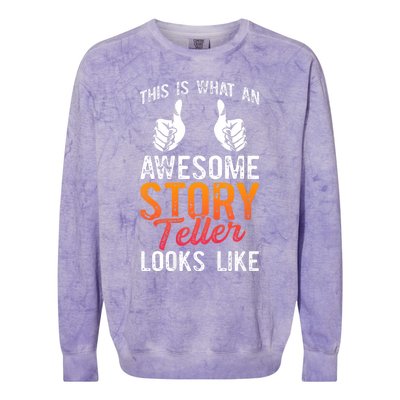 This Is What An Awesome Storyteller Looks Like Story Teller Colorblast Crewneck Sweatshirt