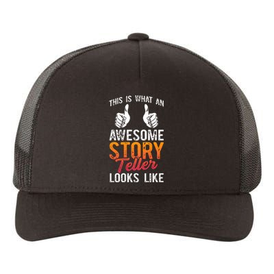 This Is What An Awesome Storyteller Looks Like Story Teller Yupoong Adult 5-Panel Trucker Hat