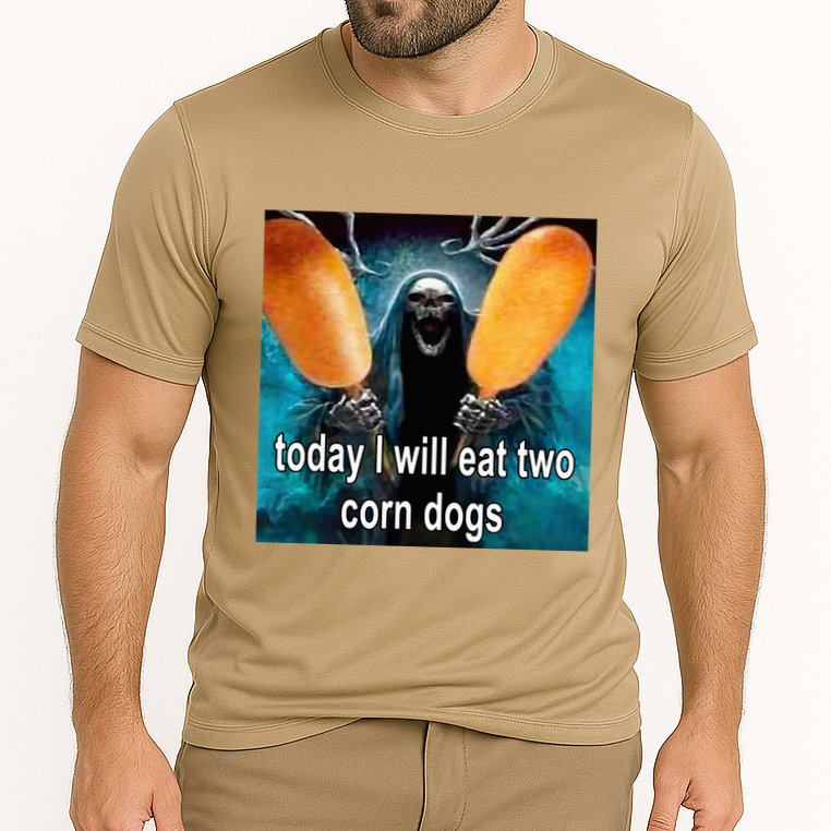 Today I Will Eat Two Corn Dogs Meme Cooling Performance Crew T-Shirt
