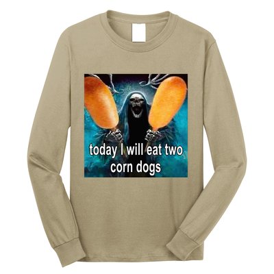 Today I Will Eat Two Corn Dogs Meme Long Sleeve Shirt