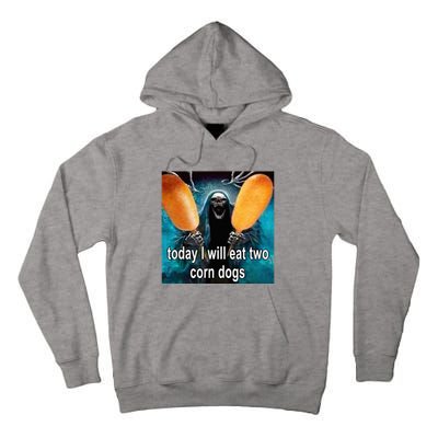 Today I Will Eat Two Corn Dogs Meme Tall Hoodie