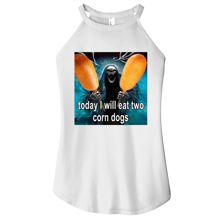 Today I Will Eat Two Corn Dogs Meme Women's Perfect Tri Rocker Tank
