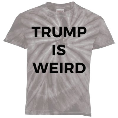 Trump Is Weird Funny Saying Meme Sign Kids Tie-Dye T-Shirt