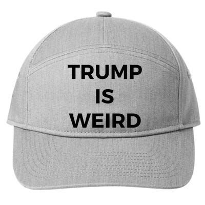 Trump Is Weird Funny Saying Meme Sign 7-Panel Snapback Hat