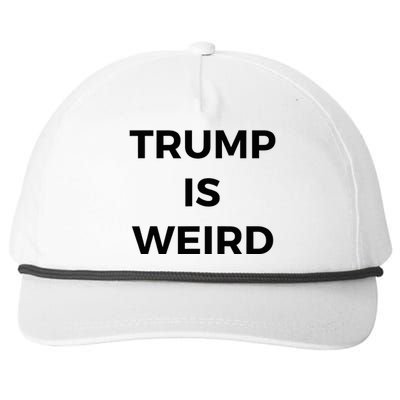 Trump Is Weird Funny Saying Meme Sign Snapback Five-Panel Rope Hat