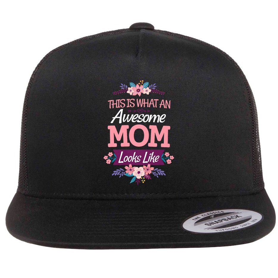 This Is What An Awesome Mom Looks Like On Mothers Day Flat Bill Trucker Hat