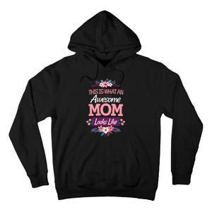 This Is What An Awesome Mom Looks Like On Mothers Day Tall Hoodie