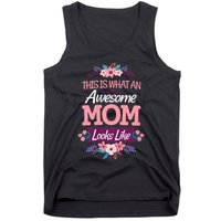This Is What An Awesome Mom Looks Like On Mothers Day Tank Top