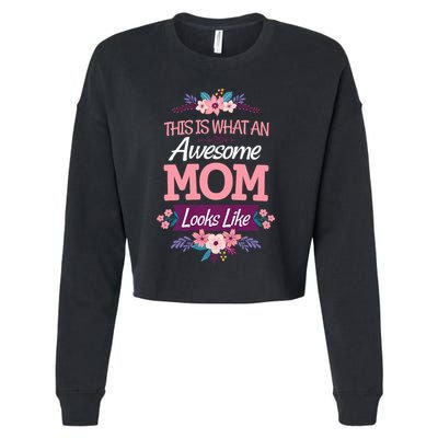 This Is What An Awesome Mom Looks Like On Mothers Day Cropped Pullover Crew