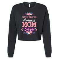 This Is What An Awesome Mom Looks Like On Mothers Day Cropped Pullover Crew