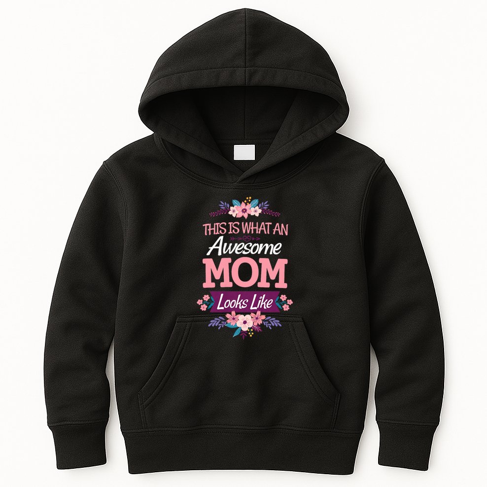This Is What An Awesome Mom Looks Like On Mothers Day Kids Hoodie