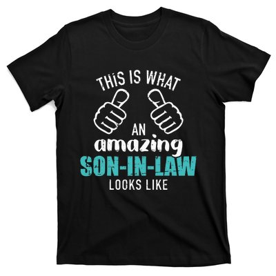 This Is What An Amazing Soninlaw Looks Like T-Shirt