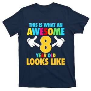 This Is What An Awesome 8 Year Old Looks Like 8th Birthday T-Shirt