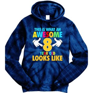 This Is What An Awesome 8 Year Old Looks Like 8th Birthday Tie Dye Hoodie