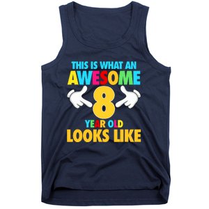 This Is What An Awesome 8 Year Old Looks Like 8th Birthday Tank Top