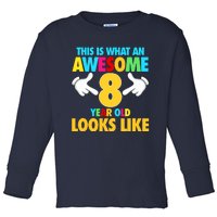 This Is What An Awesome 8 Year Old Looks Like 8th Birthday Toddler Long Sleeve Shirt