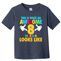 This Is What An Awesome 8 Year Old Looks Like 8th Birthday Toddler T-Shirt