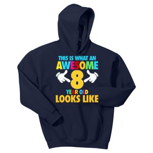 This Is What An Awesome 8 Year Old Looks Like 8th Birthday Kids Hoodie