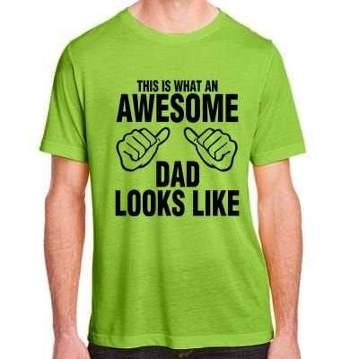 This Is What An Awesome Dad Looks Like Adult ChromaSoft Performance T-Shirt