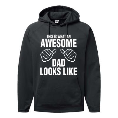 This Is What An Awesome Dad Looks Like Performance Fleece Hoodie