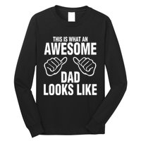 This Is What An Awesome Dad Looks Like Long Sleeve Shirt