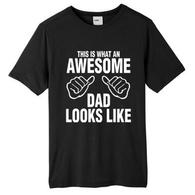 This Is What An Awesome Dad Looks Like Tall Fusion ChromaSoft Performance T-Shirt