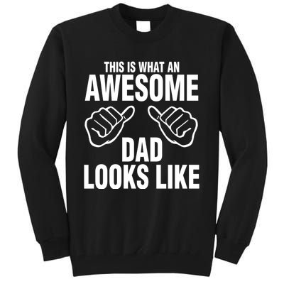 This Is What An Awesome Dad Looks Like Tall Sweatshirt