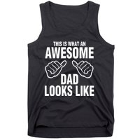 This Is What An Awesome Dad Looks Like Tank Top