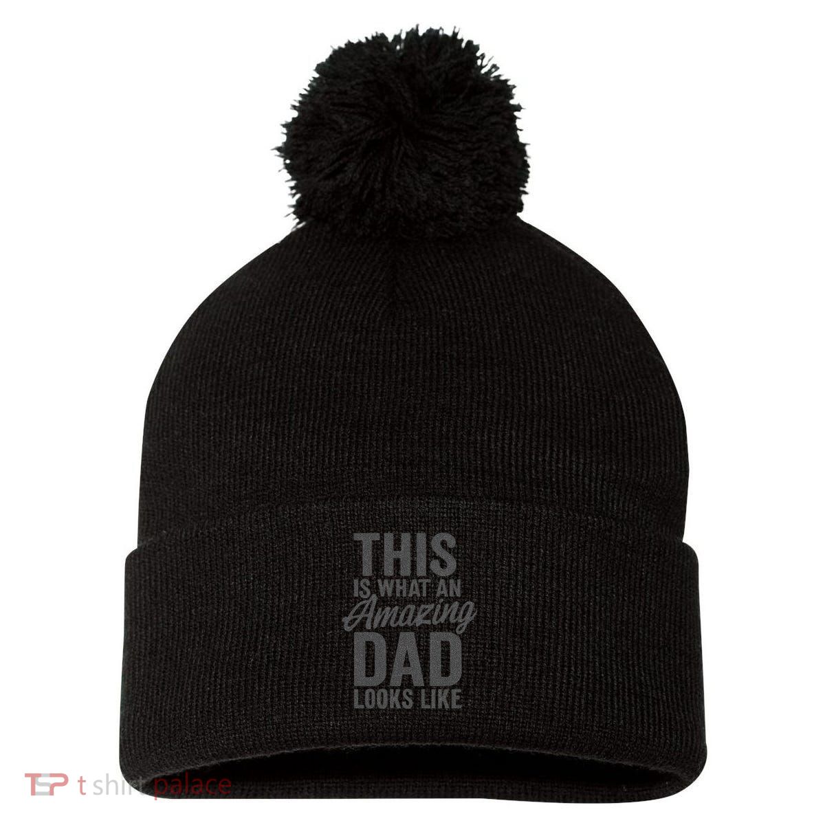 This is What an Amazing Dad Looks Like Pom Pom 12in Knit Beanie