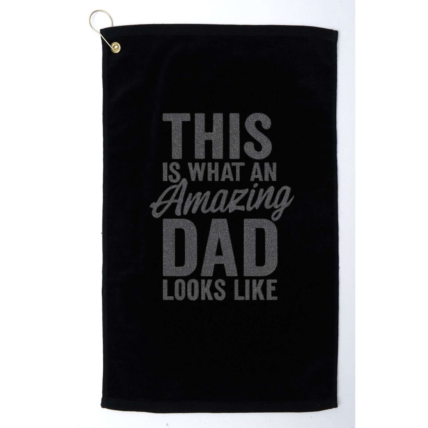 This is What an Amazing Dad Looks Like Golf Towel