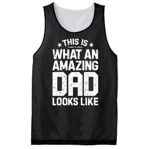 This Is What An Amazing Dad Looks Like Funny Fathers Day Mesh Reversible Basketball Jersey Tank