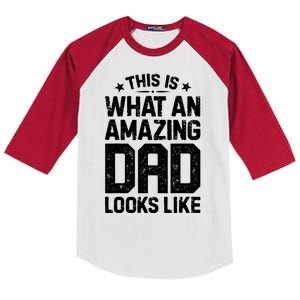 This Is What An Amazing Dad Looks Like Funny Fathers Day Kids Colorblock Raglan Jersey