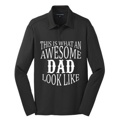 This Is What An Awesome Dad Looks Like Silk Touch Performance Long Sleeve Polo