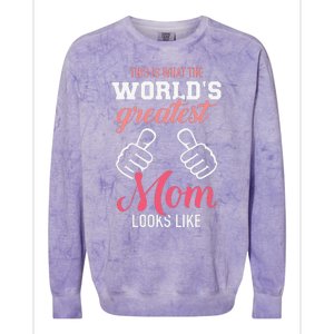 This Is What WorldS Greatest Mom Looks Like MotherS Day Colorblast Crewneck Sweatshirt