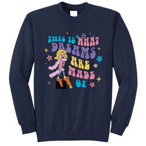 This Is What Dreams Are Made Of Sing To Me Paolo Cute Funny Tall Sweatshirt