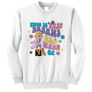 This Is What Dreams Are Made Of Sing To Me Paolo Cute Funny Sweatshirt