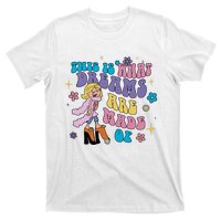 This Is What Dreams Are Made Of Sing To Me Paolo Cute Funny T-Shirt