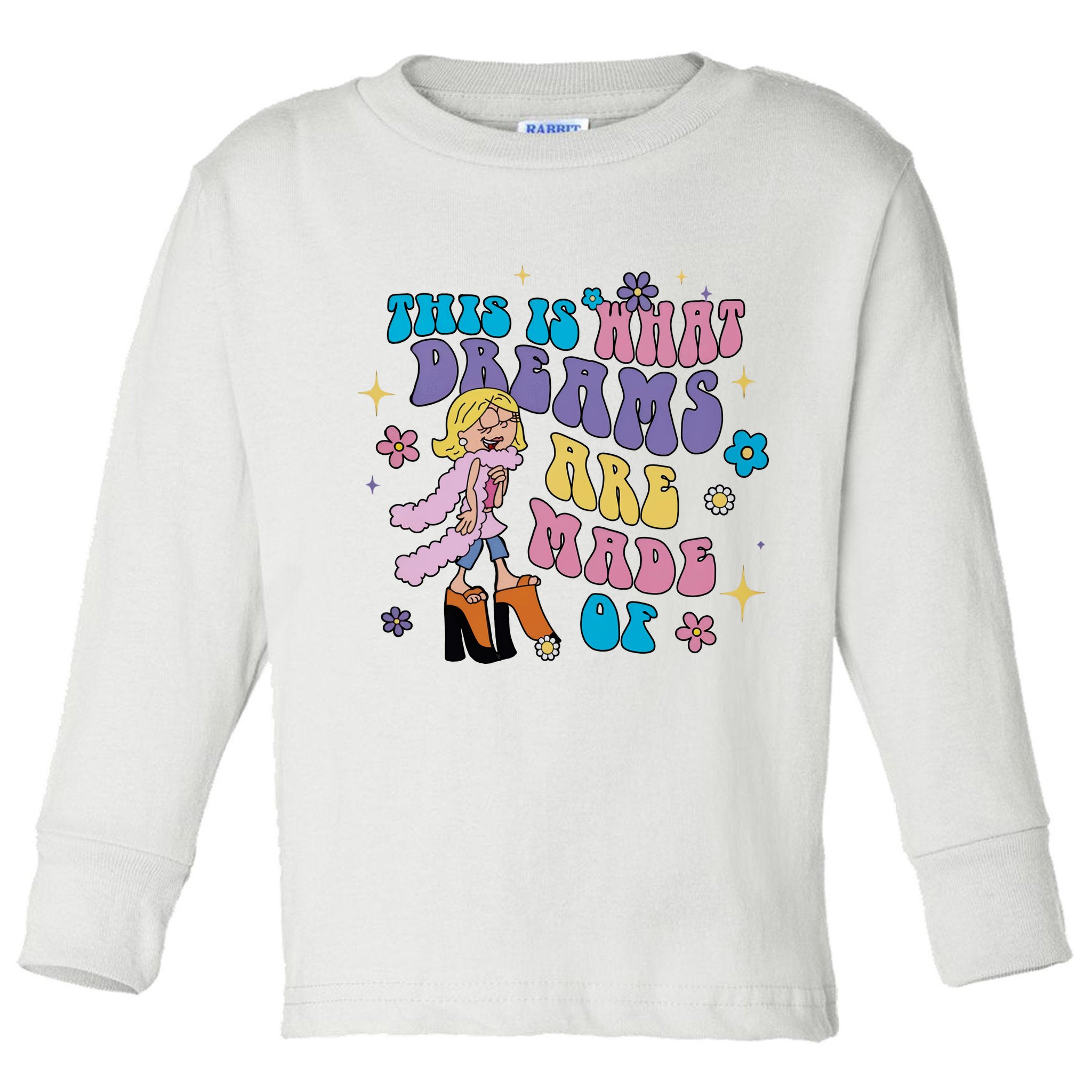 This Is What Dreams Are Made Of Sing To Me Paolo Cute Funny Toddler Long Sleeve Shirt