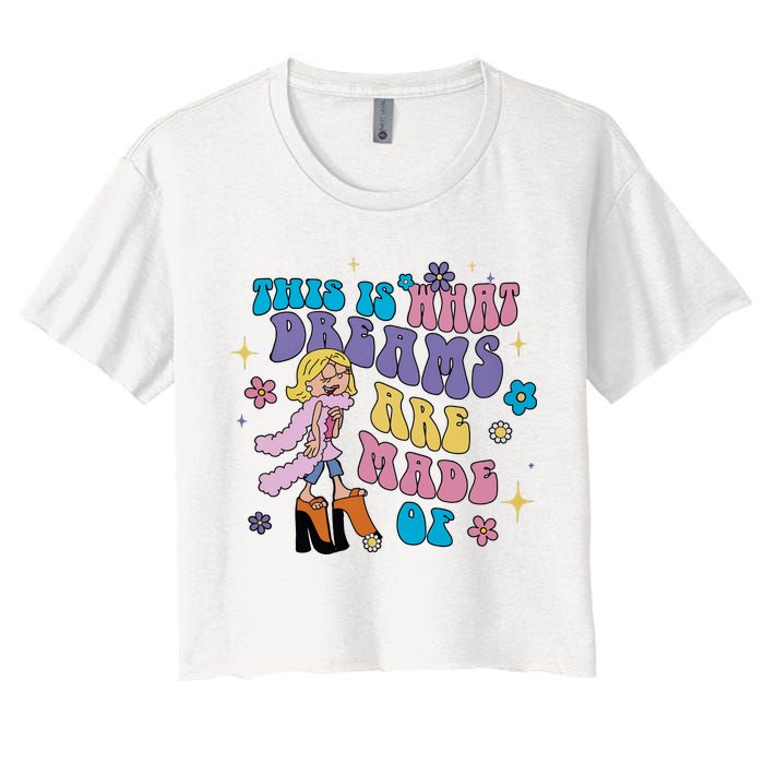 This Is What Dreams Are Made Of Sing To Me Paolo Cute Funny Women's Crop Top Tee