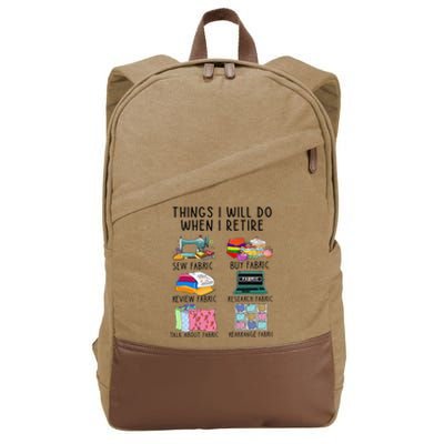 Things I Will Do When I Retire Sewing Fabric Funny Sewing Cotton Canvas Backpack