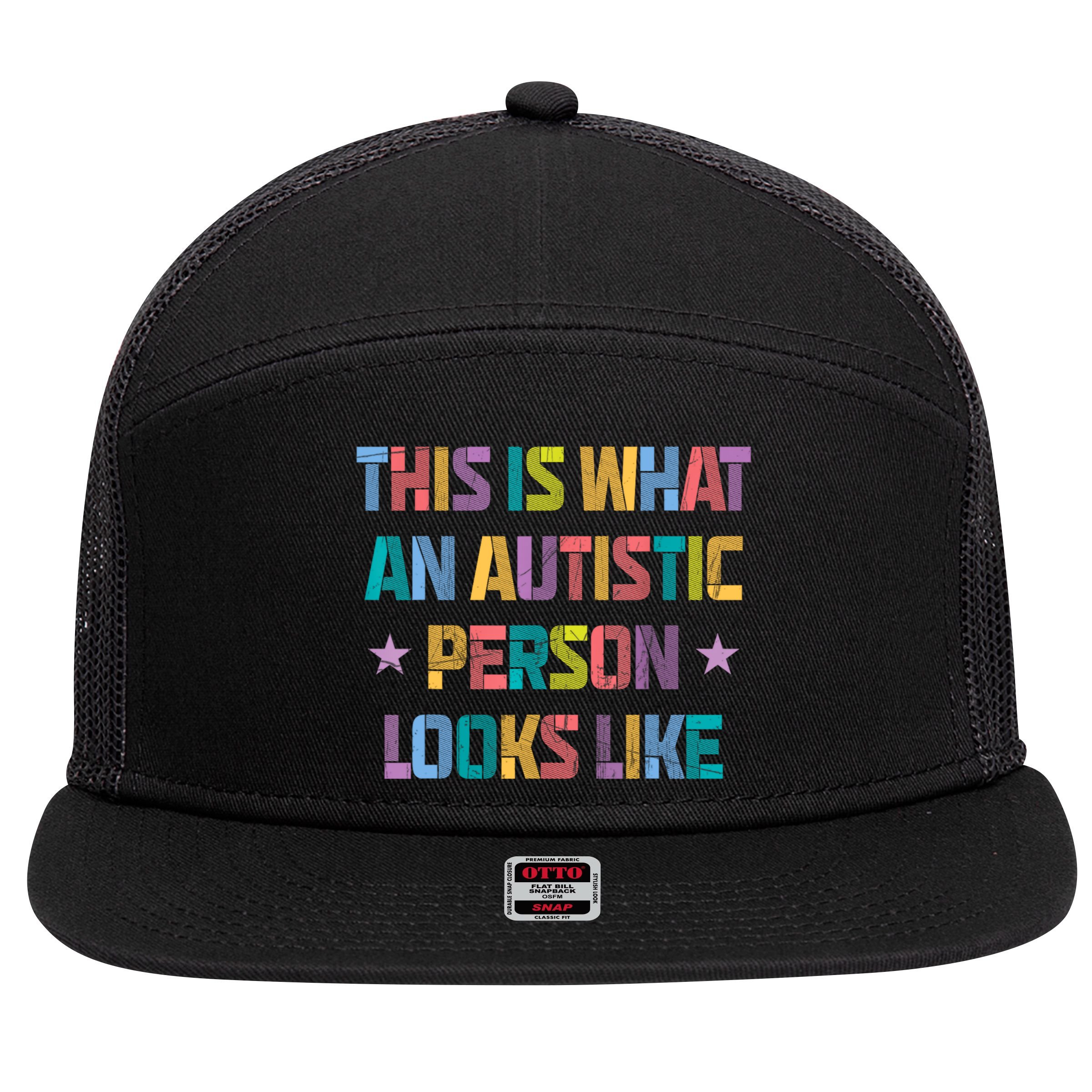 This Is What An Autistic Person Looks Like Funny Sayings 7 Panel Mesh Trucker Snapback Hat